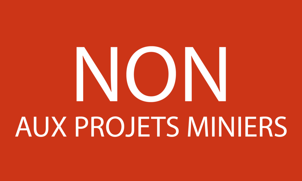 NON aux projets miniers